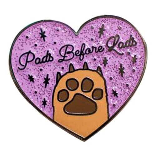 Pads Before Lads Enamel Pet Gog Cat Enamel Pin Badge