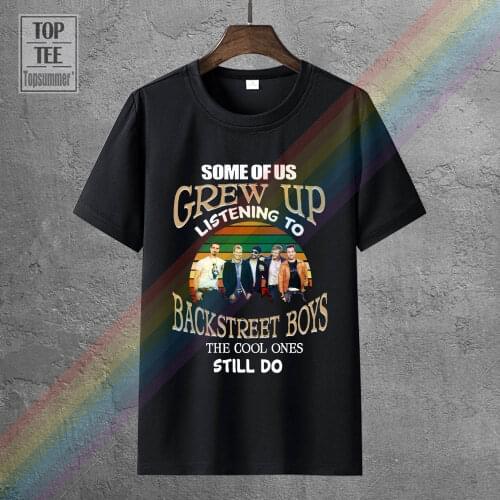 Backstreet Boys Some Of Us Grew Up Listening Men Black T Shirt Cotton S 6Xl
