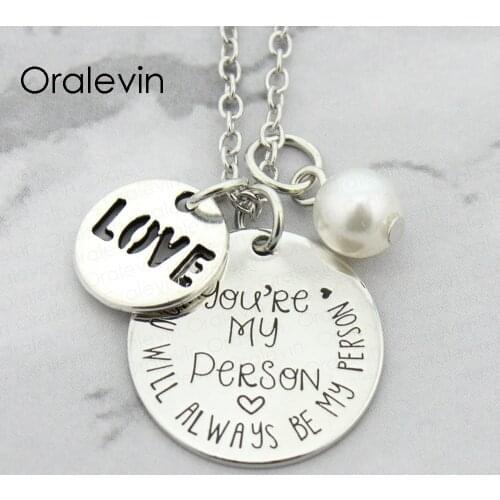 YOU'RE MY PERSON YOU WILL ALWAYS BE MY PERSON Inspirational Hand Engraved Custom Pendant Necklace Jewelry,10Pcs/Lot, #LN1702