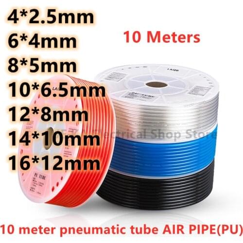 10 Meters Lots Pneumatic Hose Pu Pipe 4 * 2.5/ 6 * 4 /8 * 5 /10 * 6.5/ 12 * 8/ 14 * 10 /16 * 12 mm Air Tube Compressor Tubing