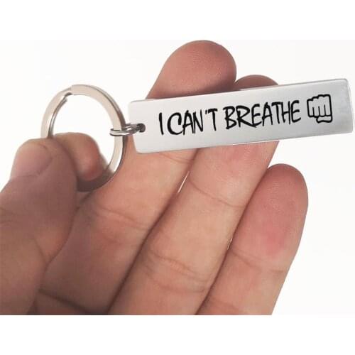 I Can't Breathe Stainless Steel Pendant Keychain Black Lives Matter Justice For George Floyd Protest Key Chains Jewelry