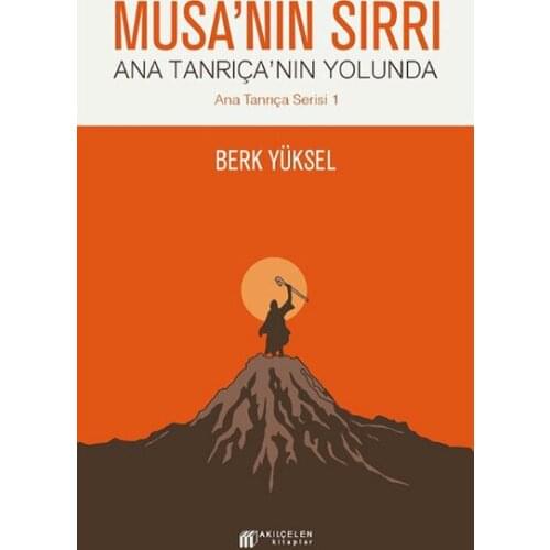 Musa'nın Secret-Main Tanrıça'nın Towards Berk Rises Akılçelen Books (TURKISH)