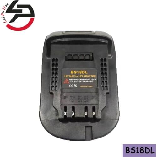 BS18DL Battery Converter Adapter 18V MAX To 18V For Bosch Li-ion Battery BAT609 BAT618 BAT611 For Dewalt DCB200 Lithium Battery