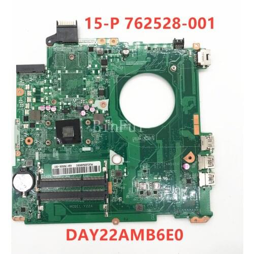 High quality For HP 15-P Laptop motherboard 762528-001 762528-501 762528-601 DAY22AMB6E0 A4-6210 100% full Tested