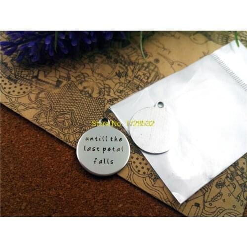 10pcs-stainless steel Charms "untill the last petal falls" DIY Charms Pendants for necklace/bracelet/keychain DIY jewelry