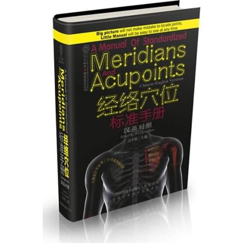New A Manual of Standardized Meridians and Acupoints chinese and english bilingual edition) Book--DI