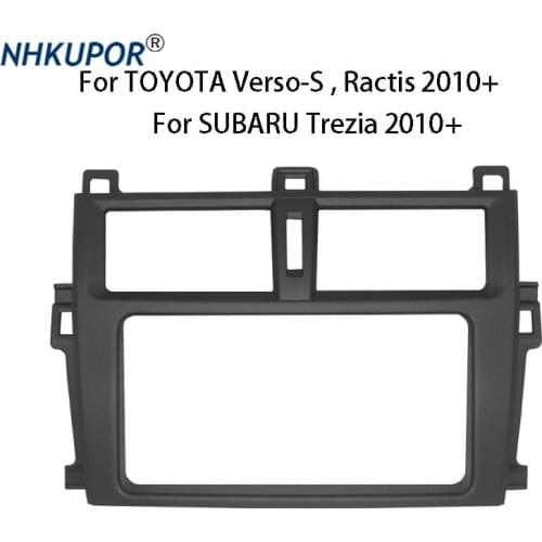 Car Radio Fascia Installation Trim Dash Frame Kit for TOYOTA Verso-S / Ractis / Trezia 2010+ Double 2 DIN Auto Stereo