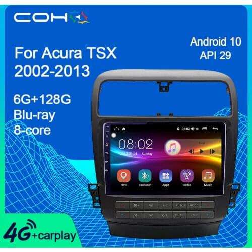 COHO For Acura TSX 2002-2013 Car Multimedia Player Radio Coche Gps Navigation Android 10.0 Octa Core 6+128G