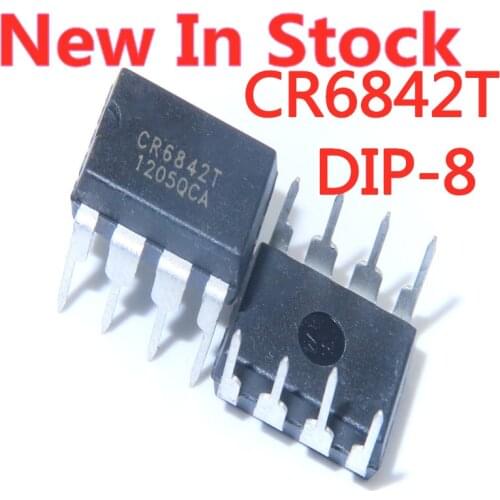 5PCS/LOT 100% Quality CR6842 CR6842T DIP-8 offline switching power supply IC In Stock New Original