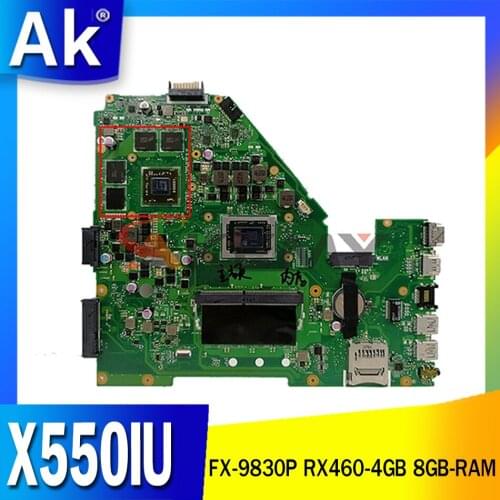 Akemy X550IU mainboard with 8GB-RAM FX-9830P RX460-4GB For ASUS X550IU X550IK X550I VX50I notebook motherboard tested full 100