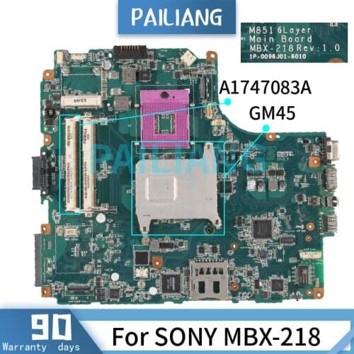 PAILIANG Laptop motherboard For SONY MBX-218 GM45 Mainboard A1747083A 1P-0096J01-6010 DDR2 tesed
