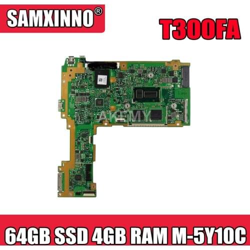 Akemy T300FA motherboard For Asus T300FA Laptop motherboard T300FA T300F Mainboard Tested 64GB SSD 4GB RAM M-5Y10C