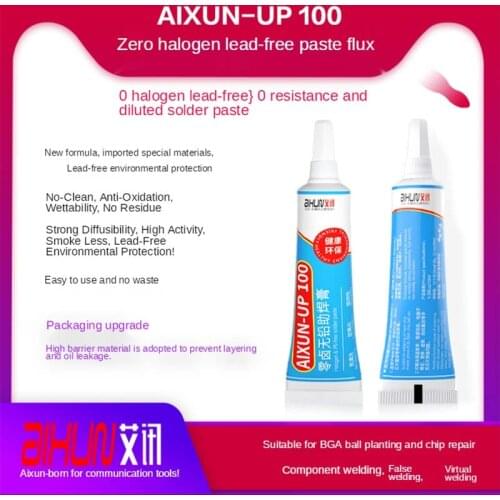 AIXUN-UP 100 Zero Halogen Lead-Free Environmental Protection Solder Paste SMD BGA No-Clean Hose Maintenance Welding Rework Flux