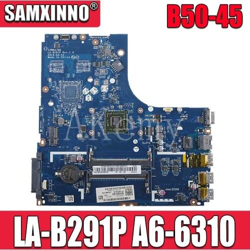 Free Shipping For Lenovo B50-45 B50 45 ZAWBA BB LA-B291P Laptop motherboard A6-6310 CPU LA-B291P motherboard mainboard test OK