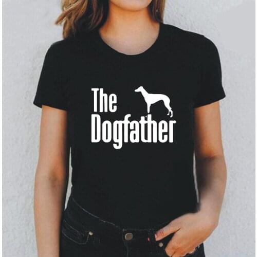 Fashion Short Sleeve Summer Tee Shirt Femme The Dogfather Greyhound Birthday Funny T Shirt Women Tops Harajuku Camiseta Mujer
