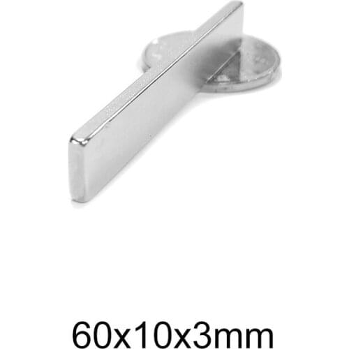 2~30PCS 60x10x3 Quadrate Strong Magnet 60mm*10mm N35 Powerful Magnetic Magnets 60x10x3mm Block Strong Neodymium Magnets 60*10*3