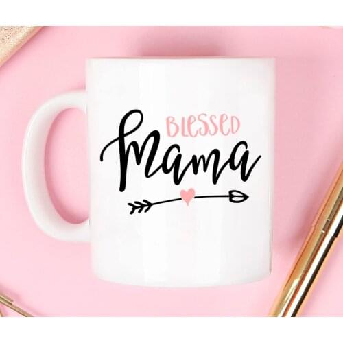 Blessed Mama Mug, Mothers Day Gift Coffee Mug 11oz Ceramic Mommy Mug