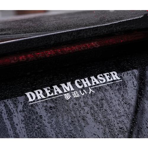 Car Styling and Decals Vinyl Auto Window Rear Windshield Glass Stickers for Japanese JDM Dream Chaser Inspirational