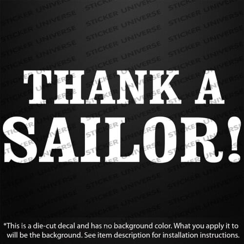 THANK A SAILOR Vinyl Die Cut Decal Sticker 3.5"X9" USA Military US Forces NAVY 22.5cm