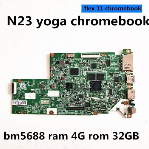 FOR lenovo flex 11 chromebook n23 yoga chromebook placa-mãe bm5688 ram 4g rom 32gb fru 5b28c07639 100% totalmente