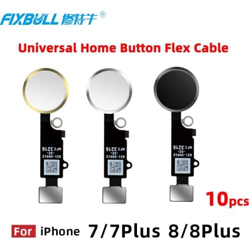 10pcs FIXBULL Universal Home Button Flex Cable For iPhone 7 8 plus 7plus 8plus Return Key Function Replacement Parts No Touch ID