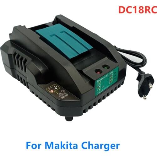 2021 New Dc18Rc 7.2-18V Li-Ion Battery Charger 4A Charging for Makita Bl1830 Bl1430 Dc18Rc Dc18Ra Power Tool Battery Eu Plug
