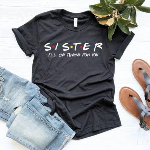 Friends Tv Shows Women Tshirt Sister I'll Be There for You Funny Fans Female Tops Vintage Graphic Tee Retro Clothes 80s T Shirts