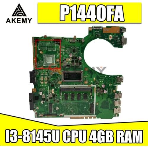 Akemy P1440FA original mainboard For ASUS P1440 P1440F P1440FA laptop motherboard mainboard with I3-8145U CPU 4GB RAM PM test ok