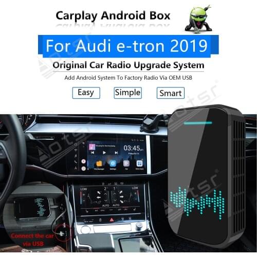 For Audi E-Tron 2019 Car Multimedia Player Radio Upgrade Carplay Android Apple Wireless CP Box Activator Navigation Mirror Link