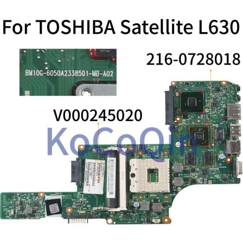 KoCoQin Laptop motherboard For TOSHIBA Satellite L630 L635 PGA989 HM55 Mainboard V000245020 6050A2338501-MA-A01 216-0728018
