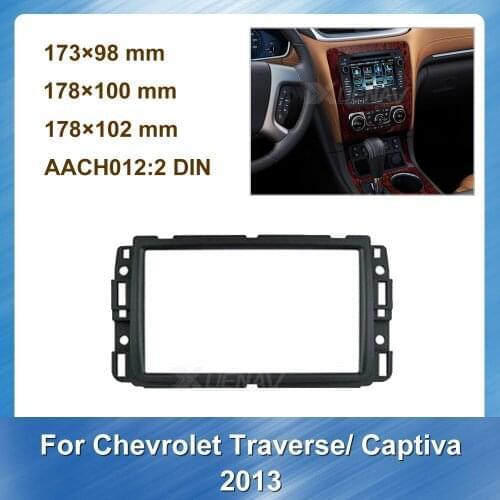 Autoradio Outter Frame for CHEVROLET Traverse Captiva 2013 Car Plate DVD Car Audio Fascia Refitting for CHEVROLET Panel Kit