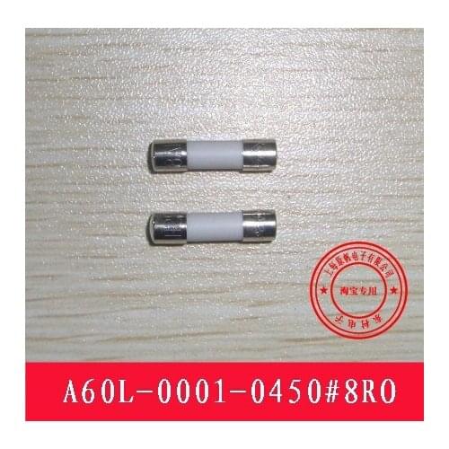 New original FANUC Fuse FANUC Fuse A60L-0001-0450 # 8RO 8.0A