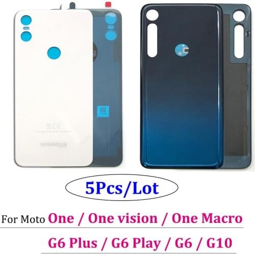 5Pcs，Battery Back Cover Glass Rear Door Replacement Housing With Adhesive For Motorola Moto One vision Macro G10 G6 Plus Play