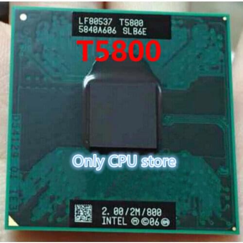 Intel Core 2 Duo T5800 2.0GHz 2M 800 Dual Notebook processors Laptop CPU Socket P 478 pin Computer Original