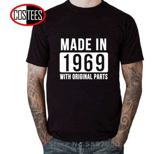 Made In 1969 with original parts T shirts men Daddy Idea Gift Born In 1969 T-shirts thanksgiving fathers day birthday tee shirt