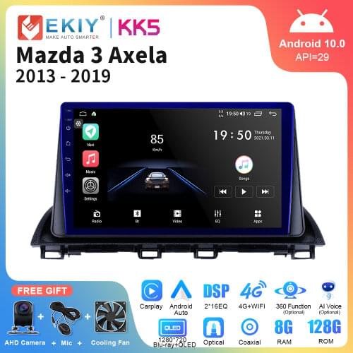 EKIY Car Radio Android 10 Smart Stereo Receiver For Mazda 3 Axela 2013-2018 WIFI BT Audio Video Player GPS Navigation Head Unit