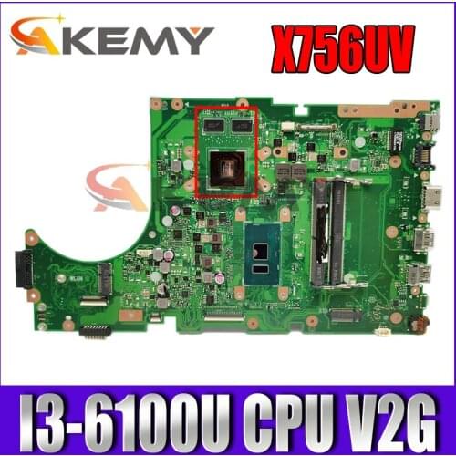 X756UV MB._0M/I3-6100U/AS V2G Mainboard REV3.1 For ASUS X756U X756UV X756UX X756UWK X756UQK X756UQ Laptop Motherboard 100%Tested
