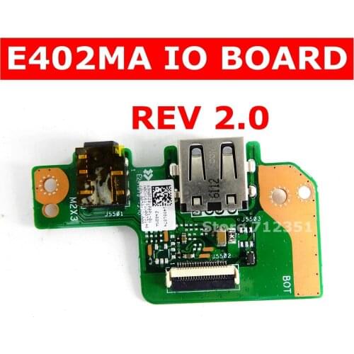 E402MA IO_BOARD REV 2.0 For ASUS EeeBook E402MA E402M E502M E502MA laptop motherboard IO BOARD USB Audio Board Test 100% ok