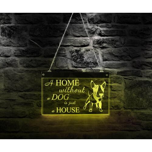 A Home Without A Dog Is Just A House LED Neon Sign Bull Terrier Dog Breeds Wall Art Lighting Sign Board Puppy Pet Shop Decor