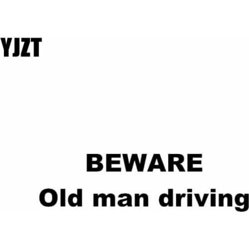 YJZT 12.9CM*3.6CM Beware Old Man Driving Funny Decal Vinyl Car Sticker Black/Silver C10-01943