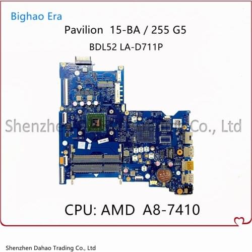 860337-001 854961-001 854961-601 For HP 15Z-BA 255 G5 15-BA Laptop Motherboard W/ A8-7410 CPU BDL52 LA-D711P Mainboard 100% Test