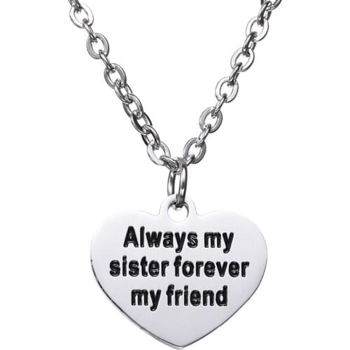 Always My Sister Forever My Friend Love Heart Stainless Steel Heart Pendant Necklace Chain Friends Sis Family Friendship Women
