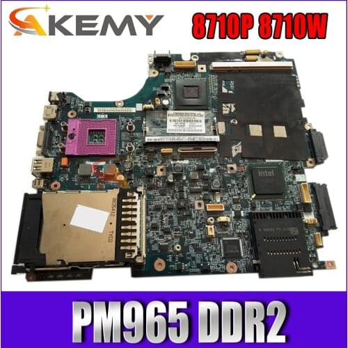 Akemy For HP Compaq 8710P 8710W Laptop Motherboard PM965 DDR2 with graphics slot 468591-001 450482-001
