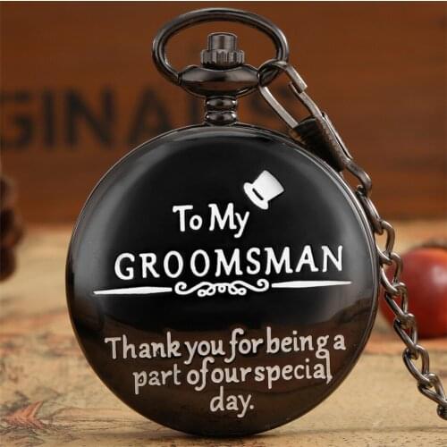 Black Antique To My Groomsman, Thank You For Being A Part of Our Special Day Souvenir Quartz Pocket Watch with Fob Pocket Chain