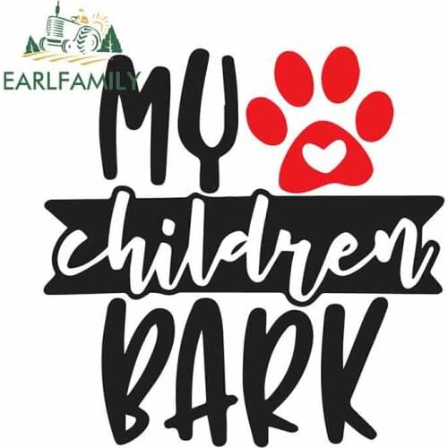 EARLFAMILY 13cm x 12.8cm For My Children Bark Funny Car Stickers Anime Bumper Decoration Fashion Occlusion Scratch Vinyl Wrap
