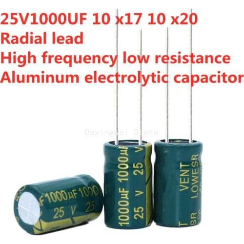 30PCS 25V 1000UF Aluminium Electrolytic Capacitor Size 10x17MM 10*20MM High Frequency Low Resistance