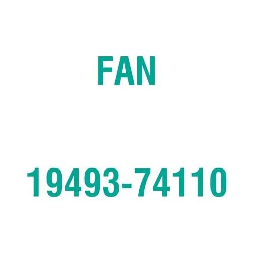 For Kubota 19493-74110 FAN