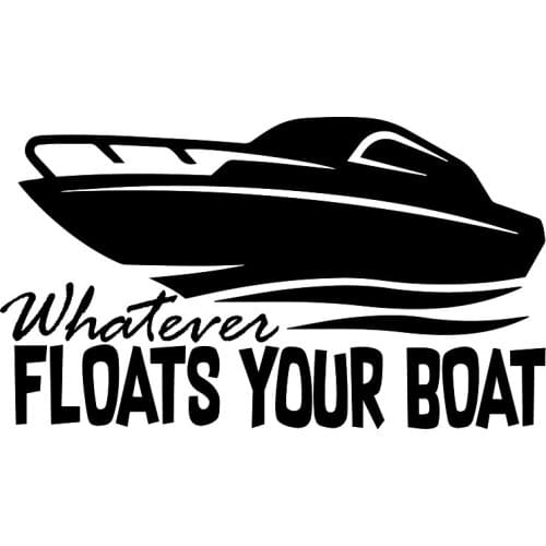 16*9.1cm Whatever Floats Your Boat Decal Window Sticker Car Boating Lake Water Sea Speed Car Styling Car Sticker