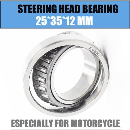 25*35*12 mm 1PC Steering Head Bearing 253512 Tapered Roller Motorcycle Bearings For Column