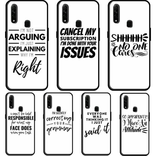 SARCASM QUOTES BAD ADULT ATTITUDE For OPPO A15 A1K A3S A5S A52 A72 A91 A83 A93 Find X3 Pro Reno 2 Z A5 A9 A31 A53 2020 Case